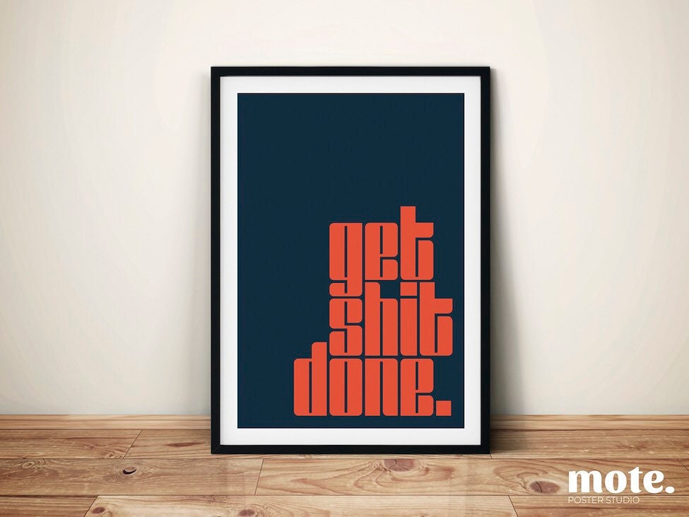 Get Shit Done Typography Poster
